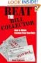 Beat The Bill Collector: How To Obtain Freedom From Your Debt