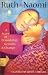 Ruth and Naomi: A Story of Friendship, Growth and Change by Elizabeth Ruth Obbard