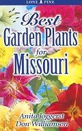Best Garden Plants for Missouri (Best Garden Plants For...)