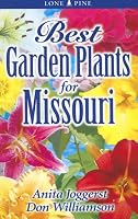 Best Garden Plants for Missouri (Best Garden Plants For...)