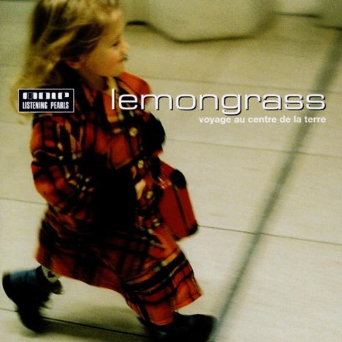 Lemongrass - Voyage Au Centre De la Terre - Zortam Music
