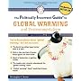 The Politically Incorrect Guide to Global Warming &hellip by Christopher C. Horner