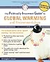 The Politically Incorrect Guide to Global Warming (Politically Incorrect Guides)
