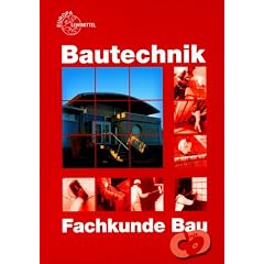 Bautechnik. Fachkunde Bau (Europa-Fachbuchreihe für Bautechnik) (Broschiert)