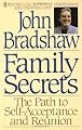 Family Secrets - The Path to Self-Acceptance and Reunion