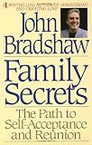 Family Secrets - The Path to Self-Acceptance and Reunion