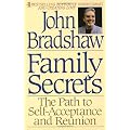 Family Secrets: The Path to Self-Acceptance and Reunion