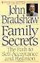 Family Secrets: The Path to Self-Acceptance and Reunion