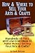 How & Where to Sell Your Arts & Crafts - Hunderes of FREE and Low Cost Ideas to Make Money Selling Your Arts & Crafts!