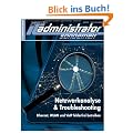 IT-Administrator Sonderheft. Netzwerkanalyse & Troubleshooting - Ethernet, WLAN und VoIP fehlerfrei betreiben
