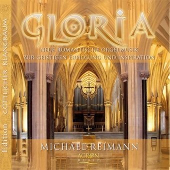 Produkt-Bild: Gloria - Neue Romantische Orgelmusik