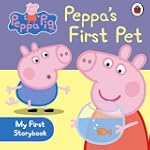 Peppa pig : peppa's first pet my firs...