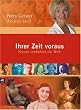 Ihrer Zeit voraus: Frauen ver�ndern die Welt