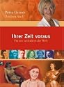 Ihrer Zeit voraus
