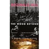 The Wood Beyond (Dalziel and Pascoe Mysteries)