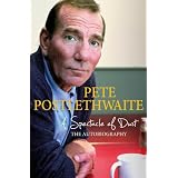A Spectacle of Dust: The Autobiographyby Pete Postlethwaite