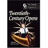 The Cambridge Companion to Twentieth-Century Opera (Cambridge Companions to Music)