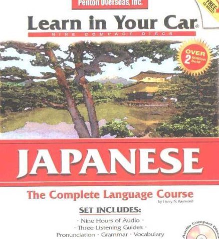 Learn in Your Car Japanese Complete: The Complete Language Course (Japanese Edition) by Overseas, Inc. Penton; Raymond, Henry N. published by Penton Overseas Audio CD