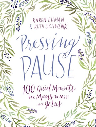 Download Pressing Pause: 100 Quiet Moments for Moms to Meet with Jesus Download Pressing Pause: 100 Quiet Moments for Moms to Meet with Jesus