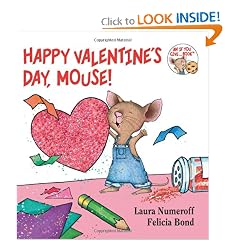 Happy Valentine's Day, Mouse! (If You Give...)