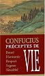 Pr�ceptes de vie de Confucius