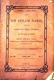 The New England Farmer: A Monthly Agricultural Journal April 1856 (Vol VIII No 4)