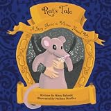 Rat's Tale: A Story About A Mouse Named Rat
