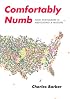 Comfortably Numb: How Psychiatry Is Medicating a Nation