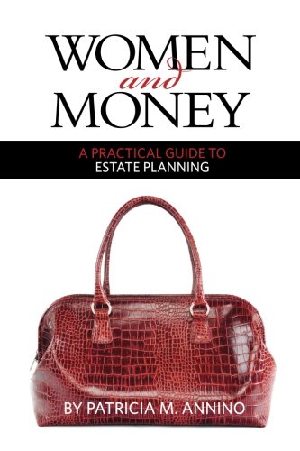 Women and Money A Practical Guide to Estate Planning