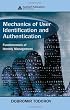 Mechanics of User Identification and Authentication: Fundamentals of Identity Management