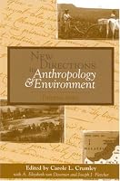New Directions in Anthropology and Environment: Intersections: Intersections