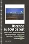 Ostende, au bout de l'Est