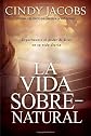La Vida Sobrenatural/the Supernatural Life