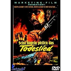Seine Kugeln pfeifen das Todeslied