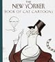 The New Yorker Book of Cat Cartoons