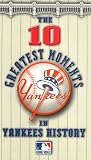 New York Yankees - 10 Greatest Moments