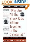 "Why Are All The Black Kids Sitting Together in the Cafeteria?": A Psychologist Explains the Development of Racial Identity