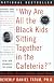 "Why Are All The Black Kids Sitting Together in the Cafeteria?": A Psychologist Explains the Development of Racial Identity