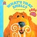 What's That Smell?: A Lift-and-Sniff Flap Book (Bear in the Big Blue House)