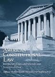 American Constitutional Law: Introductory Essays and Selected Cases (14th Edition)