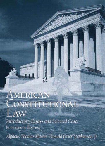 American Constitutional Law: Introductory Essays and Selected Cases (14th Edition)