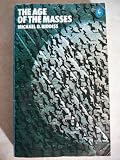 The age of the masses : ideas and society in Europe since 1870