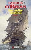 Der gelbe Admiral - Patrick O'Brian