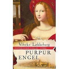 Purpurengel. Historischer Roman (Gebundene Ausgabe)