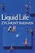 Liquid Life