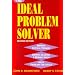 The Ideal Problem Solver: Guide for Improving Thinking, Learning and Creativity
