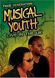 This Generation: Musical Youth - Live in the UK