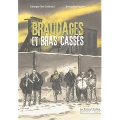 Braquages et bras cass�s