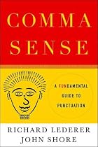 Comma Sense: A Fun-damental Guide to Punctuation