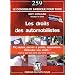 Les droits des automobilistes : PV, radars, permis � points, assurances...d�fendez vos droits ! Guide juridique et pratique